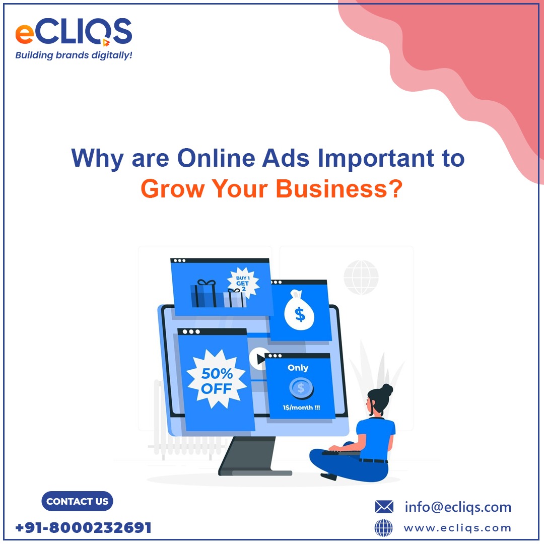Why are Online Ads Important to Grow Your Business?
