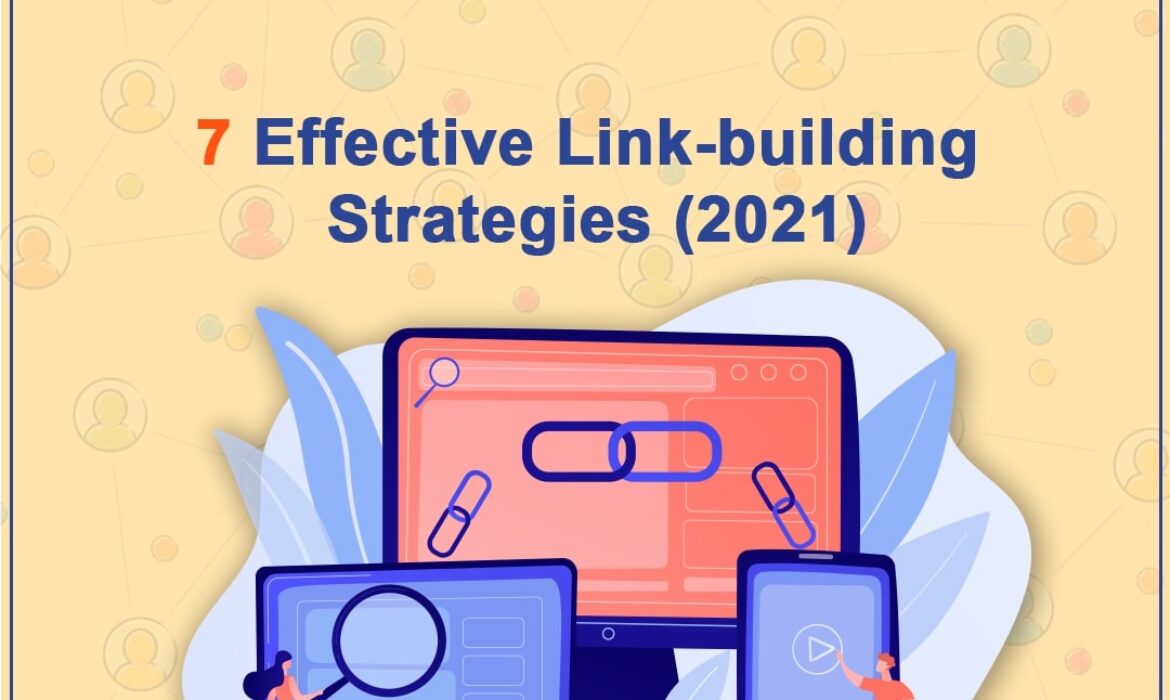 7 Effective Link Building Strategies 2021