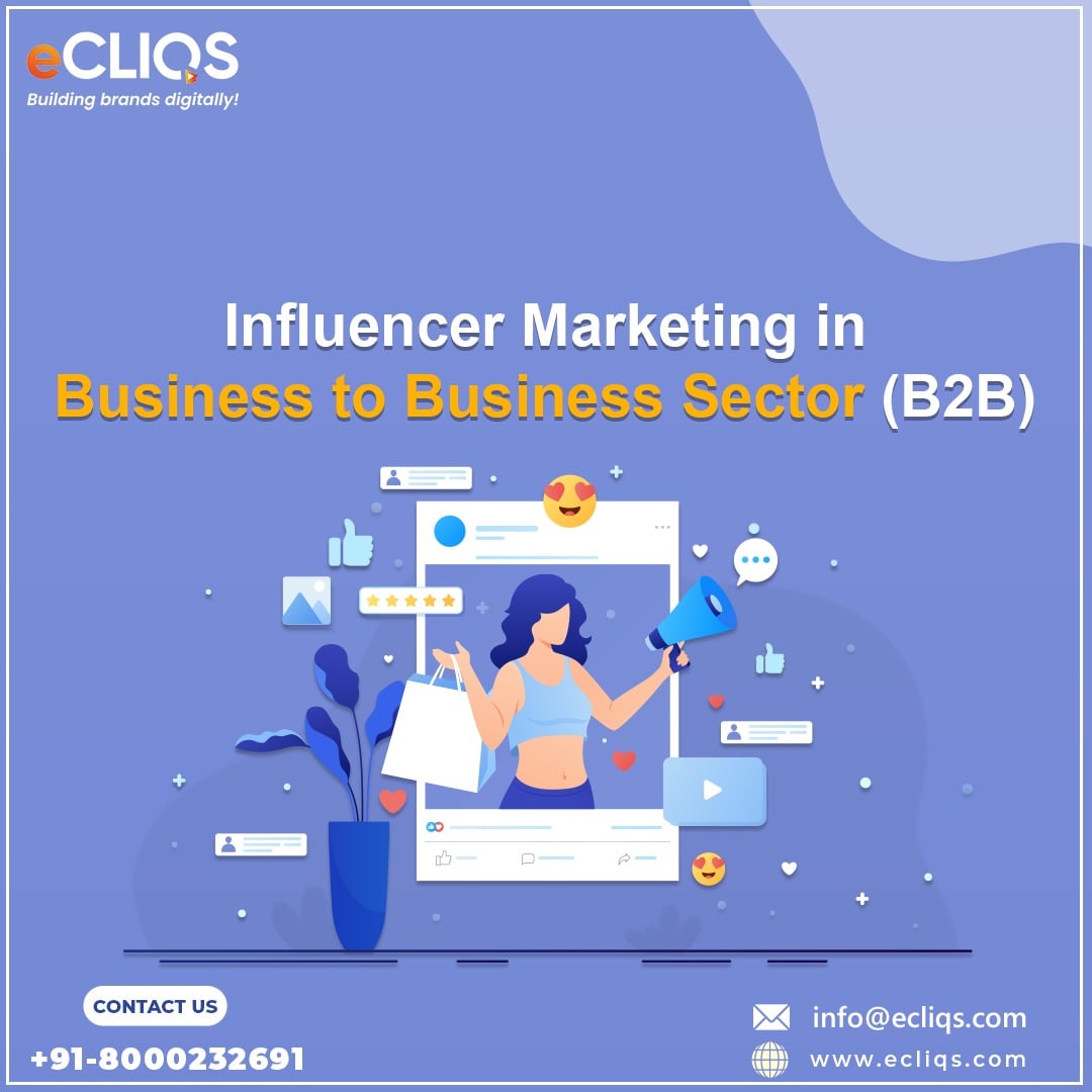 Influencer Marketing In Business To Business Sector (B2B)